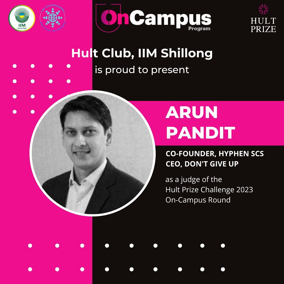 Arun Pandit of Hyphen SCS to Judge Hult Prize 2023 at IIM Shillong