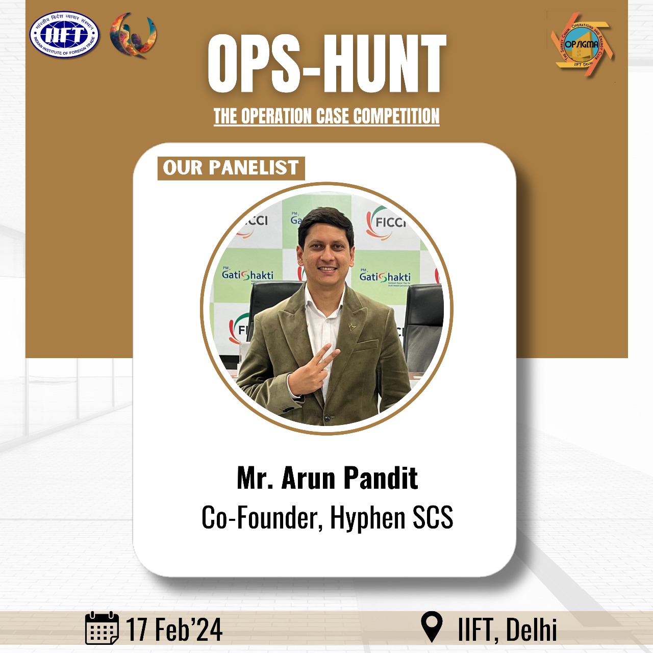 Arun Pandit, Co-founder of Hyphen SCS, Joins as Panelist for Ops-Hunt at IIFT Delhi’s Quo Vadis 2024